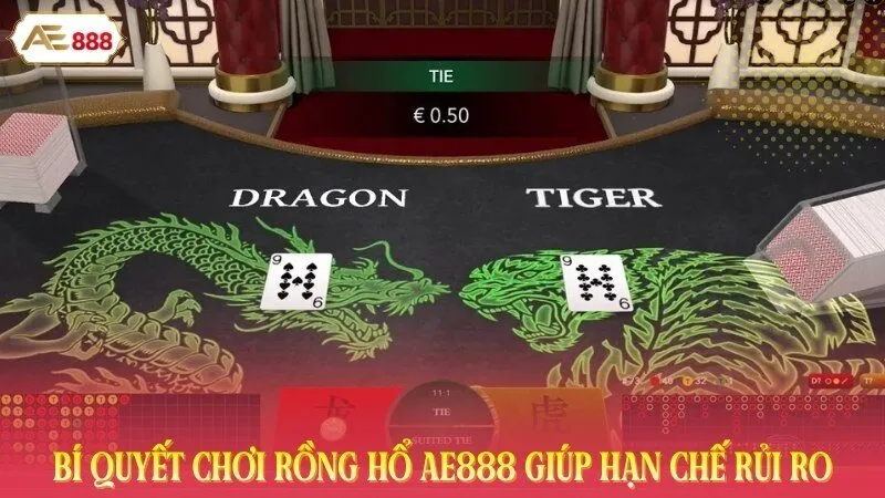 Bí quyết chơi Rồng Hổ AE888 giúp hạn chế rủi ro