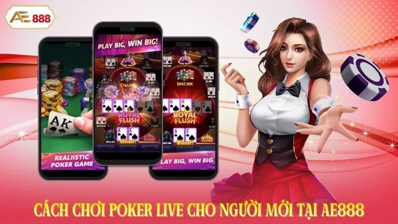 Cách chơi poker an toàn cho tân thủ